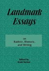 Farmer, F: Landmark Essays on Bakhtin, Rhetoric, and Writing