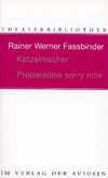 Katzelmacher / Preparadise sorry now