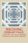 Perceiving Ordinary Magic