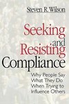 Wilson, S: Seeking and Resisting Compliance