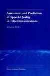 Assessment and Prediction of Speech Quality in Telecommunications