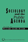 Wilson, W: Sociology and the Public Agenda