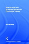 Morphologically Governed Accent in Optimality Theory