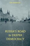 Bjorkman, T:  Russia's Road To Deeper Democracy