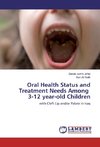 Oral Health Status and Treatment Needs Among 3-12 year-old Children