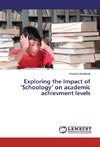 Exploring the Impact of 'Schoology' on academic achievment levels
