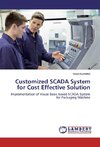 Customized SCADA System for Cost Effective Solution