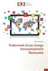 Traitement d'une charge transactionnelle fluctuante