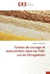 Farines de sevrage et malnutrition dans les PVD: cas de l'Anagobaka