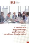 Communauté d'apprentissage professionnelle : conditions d'implantation