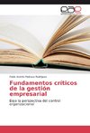 Fundamentos críticos de la gestión empresarial