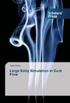 Large Eddy Simulation in Duct Flow