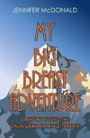 My Big Breast Adventure