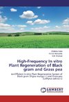 High-Frequency In vitro Plant Regeneration of Black gram and Grass pea