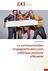 La communication engageante pour une politique jeunesse efficiente