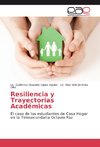 Resiliencia y Trayectorias Académicas