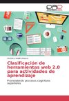 Clasificación de herramientas web 2.0 para actividades de aprendizaje