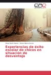 Experiencias de éxito escolar de chicos en situación de desventaja