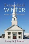 Evangelical Winter - Restoring New Testament Christianity