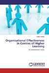 Organisational Effectiveness in Centres of Higher Learning