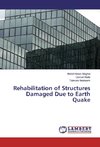 Rehabilitation of Structures Damaged Due to Earth Quake