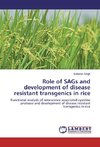 Role of SAGs and development of disease resistant transgenics in rice