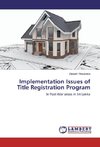 Implementation Issues of Title Registration Program