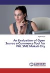 An Evaluation of Open Source e-Commerce Tool for PHL SME Makati City