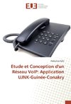 Etude et Conception d'un Réseau VoIP: Application UJNK-Guinée-Conakry