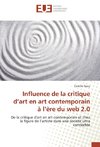 Influence de la critique d'art en art contemporain à l'ère du web 2.0