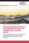 Vulnerabilidad hídrica del páramo frente al cambio de uso de suelo