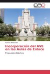 Incorporación del AVE en las Aulas de Enlace