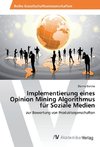 Implementierung eines Opinion Mining Algorithmus für Soziale Medien