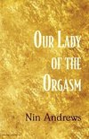 Our Lady of the Orgasm