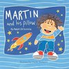 Martin and His Pillow