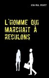 L'homme qui marchait à reculons