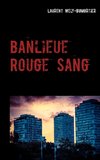 Banlieue Rouge Sang