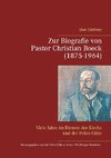 Zur Biografie von Pastor Christian Boeck  (1875-1964)