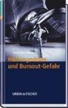 Helfersyndrom und Burnoutgefahr