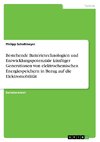 Bestehende Batterietechnologien und Entwicklungspotenziale künftiger Generationen von elektrochemischen Energiespeichern in Bezug auf die Elektromobilität