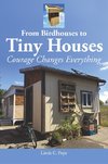 Pope, L: From Birdhouses to Tiny Houses