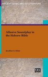 Allusive Soundplay in the Hebrew Bible