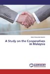 A Study on the Cooperatives in Malaysia