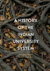 A History of the Indian University System