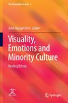 Visuality, Emotions and Minority Culture