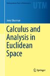 Calculus and Analysis in Euclidean Space