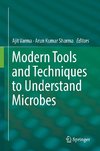 Modern Tools and Techniques to Understand Microbes