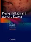 Plewig and Kligman´s Acne and Rosacea