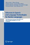 Advances in Speech and Language Technologies for Iberian Languages