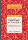 On the Ethical Imperatives of the Interregnum